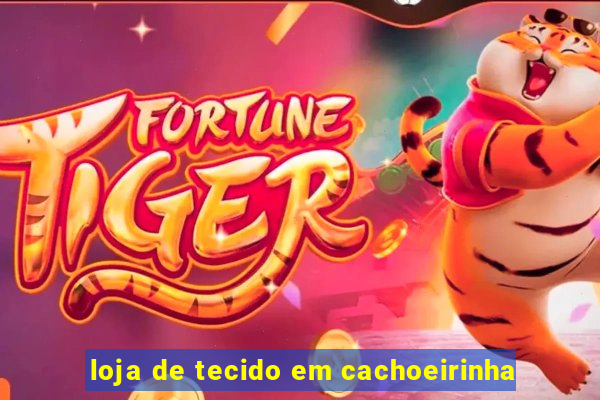 loja de tecido em cachoeirinha